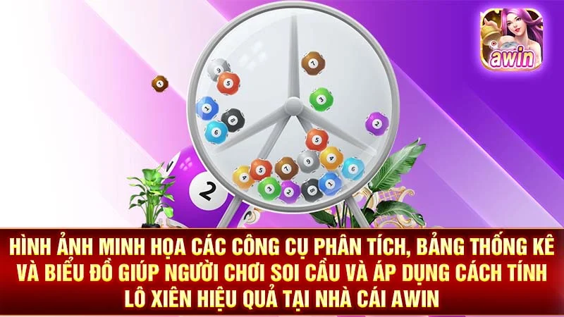 2-hinh-anh-minh-hoa-cac-cong-cu-phan-tich-bang-thong-ke-va-bieu-do-giup-nguoi-choi-soi-cau-va-ap-dung-cach-tinh-lo-xien-hieu-qua-tai-nha-cai-awin Hình ảnh minh họa các công cụ phân tích, bảng thống kê và biểu đồ giúp người chơi soi cầu và áp dụng cách tính lô xiên hiệu quả tại nhà cái AWIN.