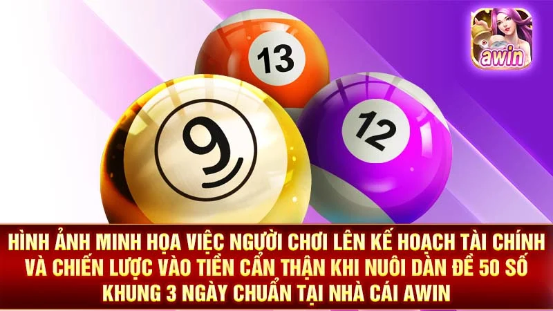 2-hinh-anh-minh-hoa-viec-nguoi-choi-len-ke-hoach-tai-chinh-va-chien-luoc-vao-tien-can-than-khi-nuoi-dan-de-50-so-khung-3-ngay-chuan-tai-nha-cai-awin Hình ảnh minh họa việc người chơi lên kế hoạch tài chính và chiến lược vào tiền cẩn thận khi nuôi dàn đề 50 số khung 3 ngày chuẩn tại nhà cái AWIN.